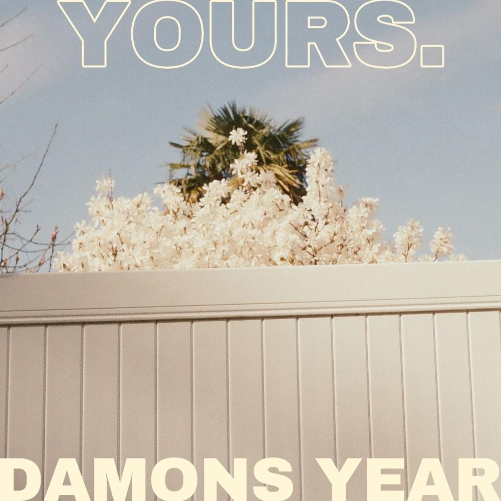 Yours – Damons Year