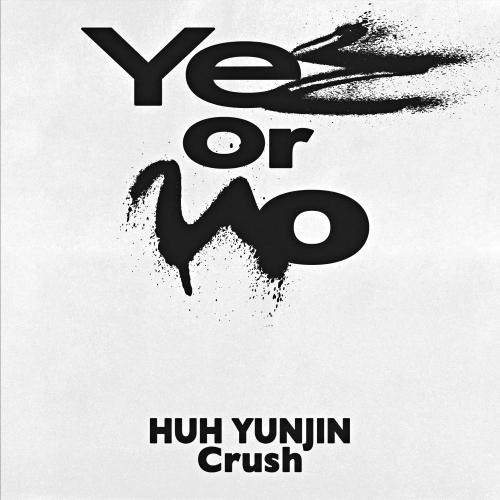 Yes or No – GroovyRoom (Feat. Huh Yunjin & Crush)